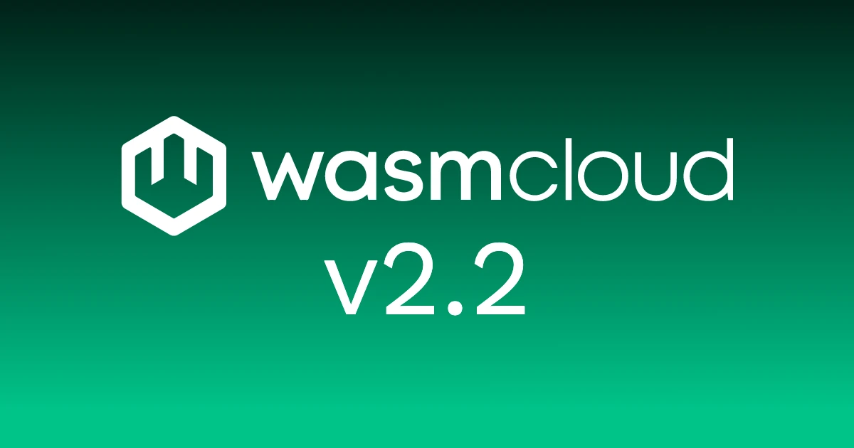 wasmCloud 2.2 release banner