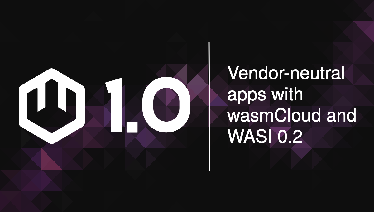 Vendor-neutral apps with wasmCloud and WASI 0.2